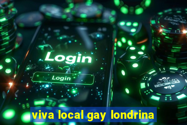 viva local gay londrina